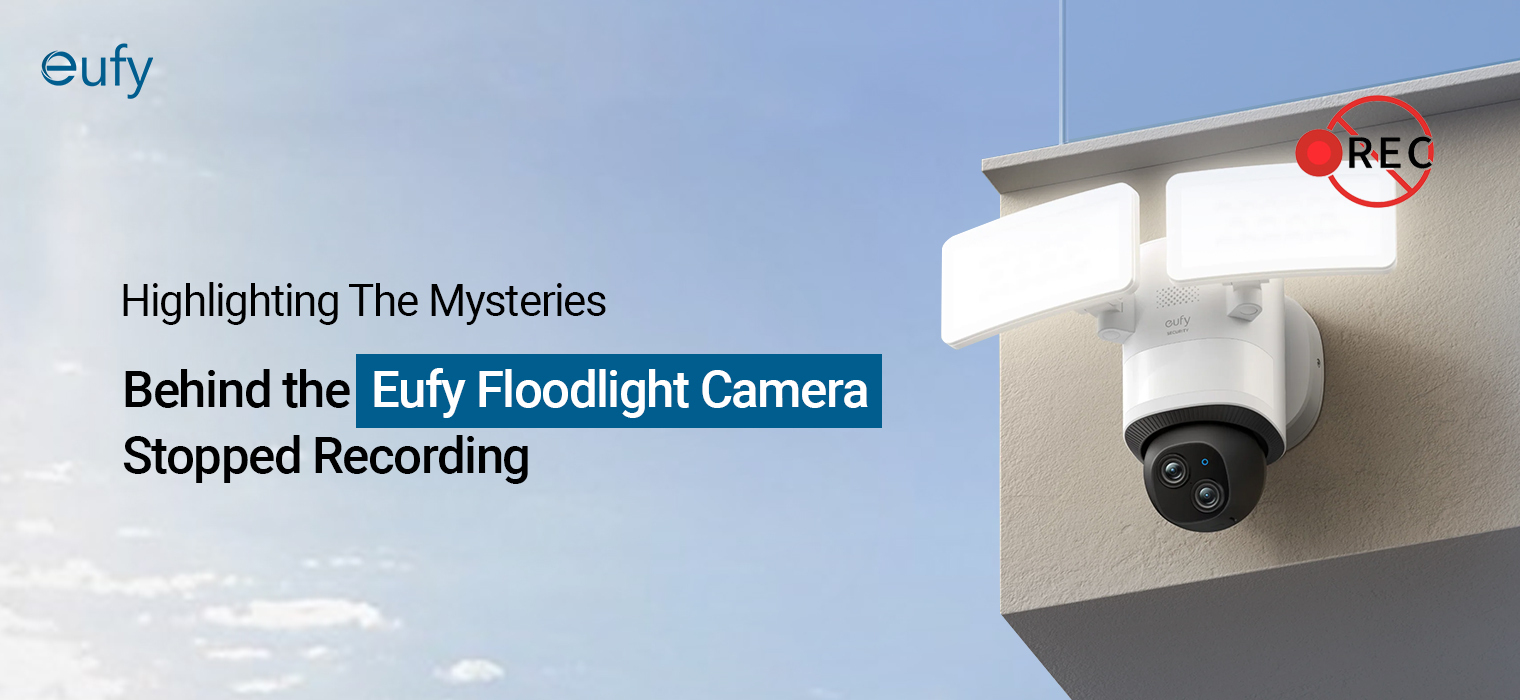 eufy floodlight camera stopped recording